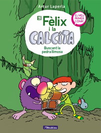 Penguin Random House Grupo Editorial, S.A.U. EL FELIX I LA CALCITA. BUSCANT LA PEDRA LLIMOSA (CATALAN)