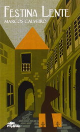 Festina lente, Marcos Sánchez Calveiro - PULP BOOKS