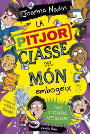 ESTRELLA POLAR, La pitjor classe del món embogeix - Joanna Nadin