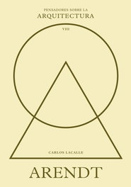 Arendt sobre la arquitectura, Carlos Lacalle - REVERTE MANAGEMENT