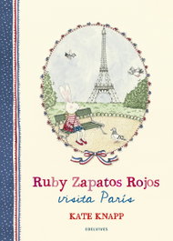 EDELVIVES, Ruby Zapatos Rojos Visita París, Kate Knapp - Edelvives