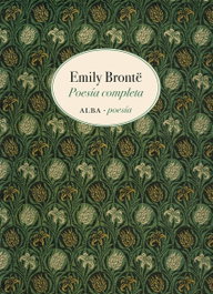 Poesía Completa, Emily Brontë - ALBA
