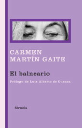 El balneario, Carmen Martín Gaite - SIRUELA