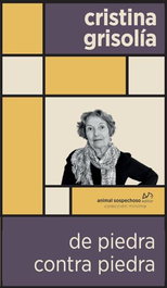 De piedra contra piedra, Cristina Grisolia - ANIMAL SOSPECHOSO