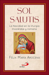 Sol salutis, Félix María Arocena Solano - SAN PABLO EDITORIAL