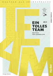 HUEBER, EIN TOLLES TEAM A1.1 Arbeitsbuch, Giorgio Motta