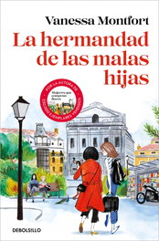 La hermandad de las malas hijas, Vanessa Montfort - Debolsillo