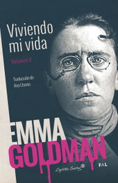 VIVIENDO MI VIDA, Emma Goldman - CAPITAN SWING LIBROS