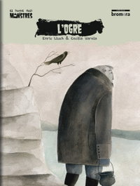 BROMERA EDICIONS L'ogre, Enric Lluch - BROMERA EDICIONS