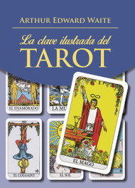 EDAF EDITORIAL, LA CLAVE ILUSTRADA DEL TAROT, Arthur Edward Waite - EDAF EDITORIAL