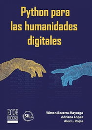 ECOE EDICIONES, Python para las humanidades digitales - ECOE EDICIONES
