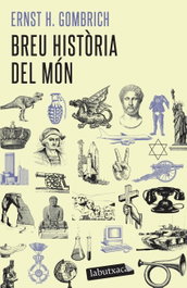 Breu història del món, Ernst H. Gombrich - LABUTXACA