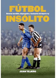 CULT BOKS FÚTBOL INSÓLITO, Juan Tejero