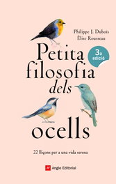Petita filosofia dels ocells, Philippe Dubois; Élise Rousseau - ANGLE