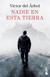 BOOKET, Nadie en esta tierra, Víctor del Árbol - BOOKET