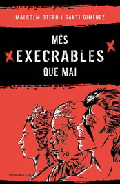 Més execrables que mai, Malcolm Otero - ROSA DELS VENTS