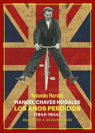 Manuel Chaves Nogales. Los años perdidos, Yolanda Morató - RENACIMIENTO EDITORIAL
