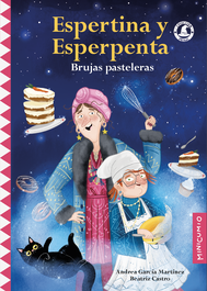 Cumio, ESPERTINA Y ESPERPENTA: BRUJAS PASTELERAS - Andrea García Martínez