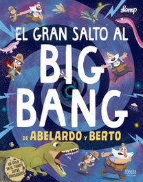 EDELVIVES, EL GRAN SALTO AL BIG BANG DE ABELARDO Y BERTO