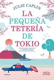La pequeña tetería de Tokio, Julie Caplin - NEWTON COMPTON