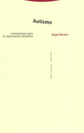 Autismo, Ángel Rivière - TROTTA EDITORIAL