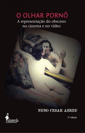 O OLHAR PORNÔ, Nuno Cesar Abreu - ALAMEDA