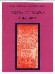 MOLL EDITORIAL, HISTORIA DE L'ESGLESIA A MALLORCA, Xamena / Riera