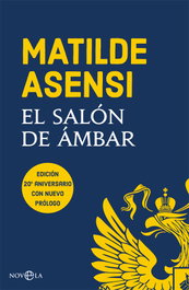 El salón de ámbar, Matilde Asensi - LA ESFERA DE LOS LIBROS