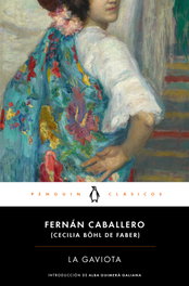 La gaviota, Cecilia Böhl de Faber - PENGUIN CLASICOS