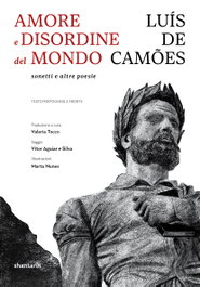 SHANTARIN, Amore e disordine del mondo sonetti e altre poesie, Luis de Camões