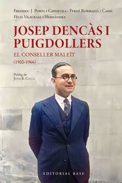 Josep Dencàs i Puigdollers: Conseller maleït 1900-1966, Fermí Rubiralta - BASE