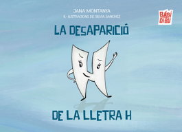 (CAT).La desaparició de la lletra H, BABIDI-BU LIBROS - BABIDI-BU LIBROS