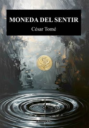 EDICIONES RILKE, MONEDA DEL SENTIR, César Tomé - EDICIONES RILKE