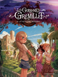 Les germanes Grémillet 6. La vil·la dels desitjos, Giovanni Di Gregorio - Astronave