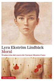 Moral, Lyra Ekström Lindbäck - GALAXIA GUTENBERG