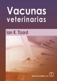 Vacunas veterinarias, Ian R. Tizard - ACRIBIA