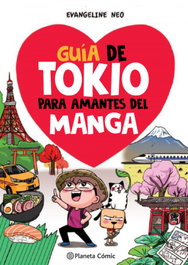 Guía de Tokio para amantes del manga, Evangeline Neo - PLANETA COMICS