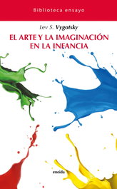 El arte y la imaginación en la infancia, Lev S. Vigotsky - ENEIDA