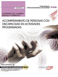 Cuaderno del alumno. Acompañamiento de personas con discapacidad en actividades, Iván García Ávila - CEP EDITORIAL