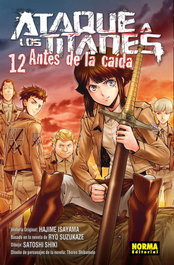 Ataque a los Titanes: Antes de la caída, Hajime Isayama; Satoshi Shiki; Ryo Suzukaze - NORMA EDITORIAL