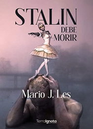Stalin debe morir, Mario J. Les - TERRA IGNOTA