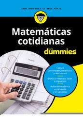 MATEMÁTICAS COTIDIANAS PARA DUMMIES, Charles Seiter - CEAC EDICIONES