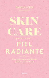Skincare para una piel radiante, Dadatina - URANO EDITORIAL
