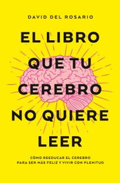 BOOKS4POCKET EDITORIAL, El libro que tu cerebro no quiere leer, David del Rosario