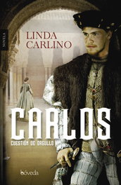 Carlos, cuestión de orgullo, Linda Carlino - BOVEDA EDITORIAL