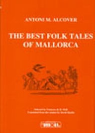 THE BEST FOLK TALES OF MALLORCA, Antoni Maria Alcover - MOLL EDITORIAL