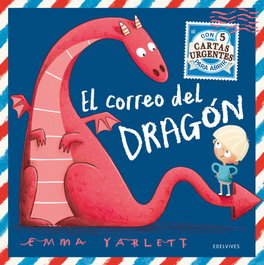 EDELVIVES, EL CORREO DEL DRAGÓN, Emma Yarlett - EDELVIVES