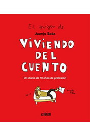 Astisendo Grupo Editorial, S.L. Viviendo del cuento de Juanjo Sáez