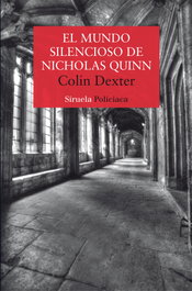 El mundo silencioso de Nicholas Quinn, Colin Dexter - SIRUELA