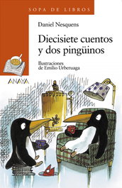 ANAYA, Diecisiete cuentos y dos pingüinos - Daniel Nesquens